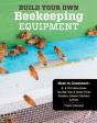 Build Your Own Beekeeping Equipment - Preview