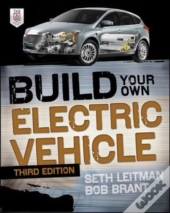 Build Your Own Electric Vehicle, Third Edition