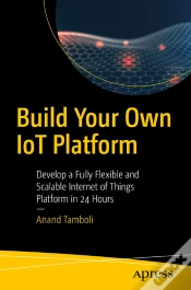 Capa do artigo Build Your Own Iot Platform