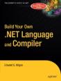 Build Your Own .Net Language And Compiler - Preview