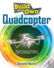 Capa do artigo Build Your Own Quadcopter: Power Up Your Designs With The Parallax Elev-8
