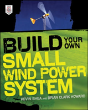 Build Your Own Small Wind Power System - Preview