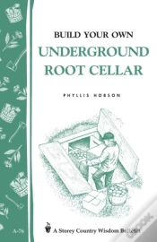 Capa do artigo Build Your Own Underground Root Cellar