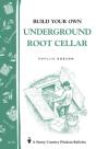 Build Your Own Underground Root Cellar - Preview