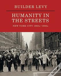 Builder Levy: Humanity In The Streets