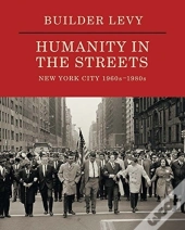 Builder Levy: Humanity In The Streets