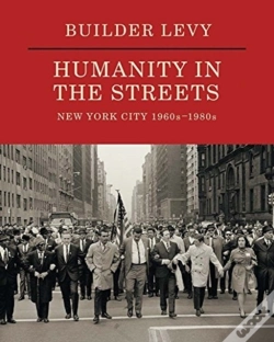 Capa do artigo Builder Levy: Humanity In The Streets