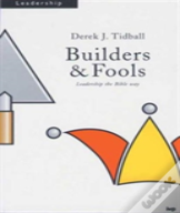 Builders And Fools