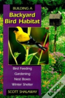 Building A Backyard Bird Habitat