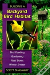 Building A Backyard Bird Habitat