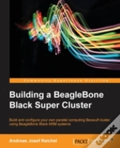 Building A Beaglebone Black Super Cluster