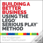 Capa do artigo Building A Better Business Using The Lego Serious Play Method