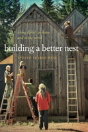Building A Better Nest - Preview