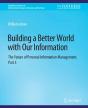Building A Better World With Our Information - Preview