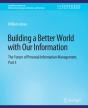 Building A Better World With Our Information - Preview