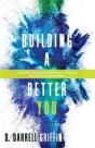 Building A Better You - Preview