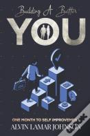 Building A Better You
