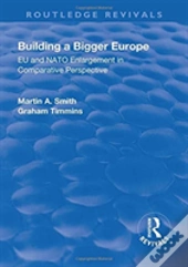 Building A Bigger Europe