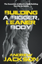 Capa do artigo Building A Bigger, Leaner Body: The Esse