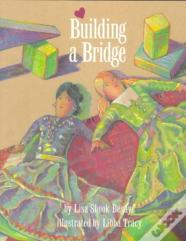 Building A Bridge