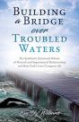 Building A Bridge Over Troubled Waters - Preview