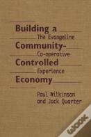 Building A Community-Controlled Economy