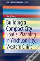 Building A Compact City