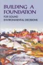 Building A Foundation For Sound Environmental Decisions - Preview