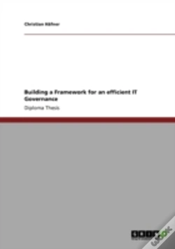 Capa do artigo Building A Framework For An Efficient It Governance
