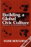 Building A Global Civic Culture