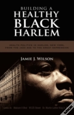 Capa do artigo Building A Healthy Black Harlem