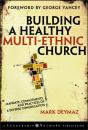 Building A Healthy Multi Ethnic Church - Preview