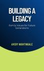 Building A Legacy - Preview