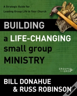 Capa do artigo Building A Life-Changing Small Group Ministry