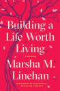 Building A Life Worth Living - Preview