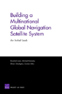 Building A Multinational Global Navigation Satellite System - Preview