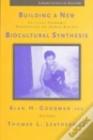Building A New Biocultural Synthesis