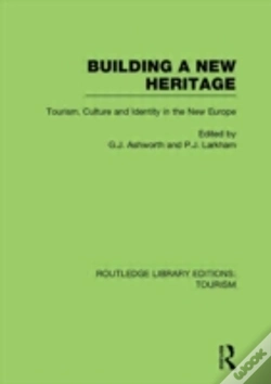 Capa do artigo Building A New Heritage (Rle Tourism)
