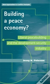 Building A Peace Economy?