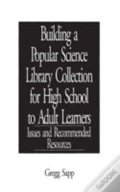 Building A Popular Science Library Collection For High School To Adult Learners