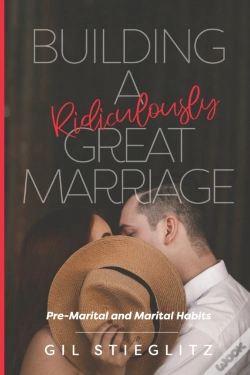 Capa do artigo Building A Ridiculously Great Marriage