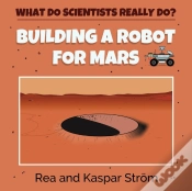 Capa do artigo Building A Robot For Mars