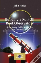 Building A Roll-Off Roof Observatory