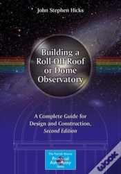 Capa do artigo Building A Roll-Off Roof Or Dome Observatory