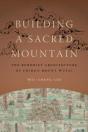 Building A Sacred Mountain - Preview