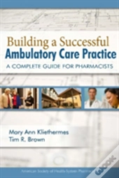 Building A Successful Ambulatory Care Practice
