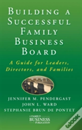 Building A Successful Family Business Board
