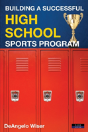 Building A Successful High School Sports Program - Preview
