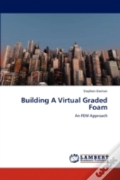 Building A Virtual Graded Foam