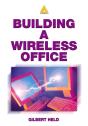 Building A Wireless Office - Preview